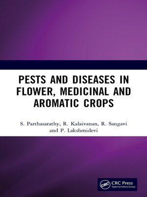 cover image of Pests and Diseases in Flower, Medicinal and Aromatic Crops